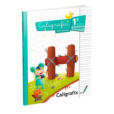 CUADERNO DE CALIGRAFIA 1° Básico 2do Sem. Horizontal, CALIGRAFIX