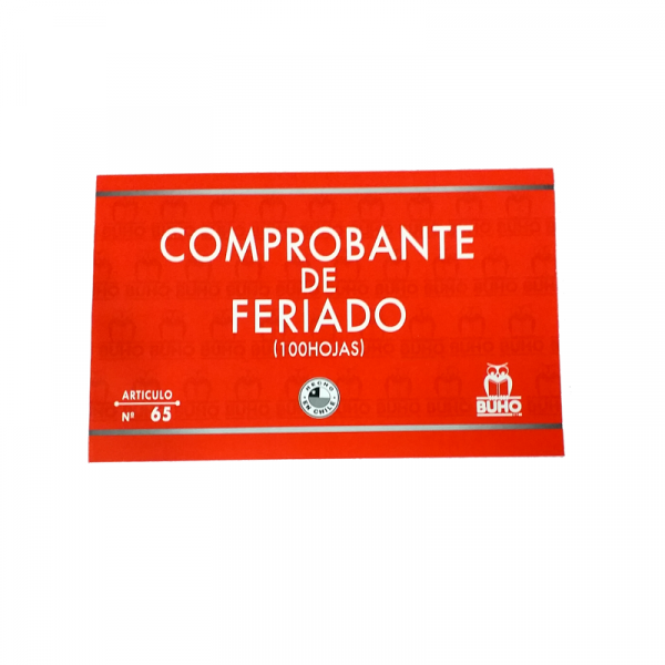 COMPROBANTE DE FERIADO  100HJS. BUHO