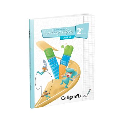 CUADERNO DE CALIGRAFIA 2° Básico Vertical CALIGRAFIX