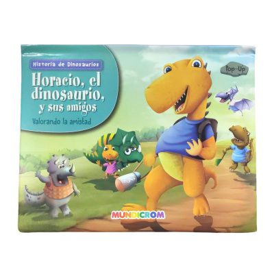 HORACIO EL DINOSAURIO Y SUS AMIGOS